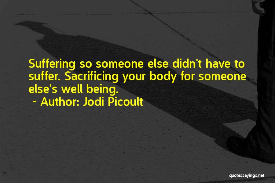 Self Sacrificing Love Quotes By Jodi Picoult