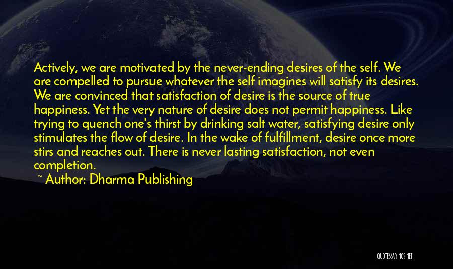 Self Satisfying Quotes By Dharma Publishing