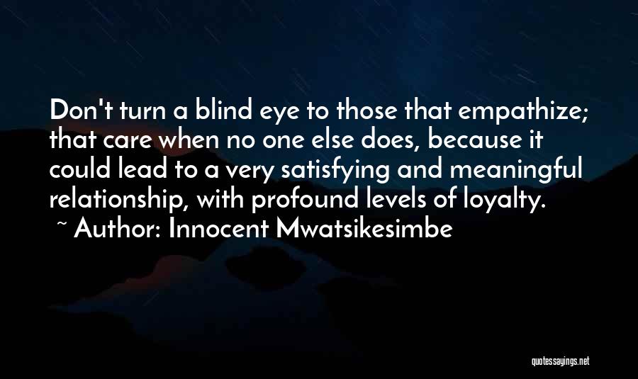 Self Satisfying Quotes By Innocent Mwatsikesimbe