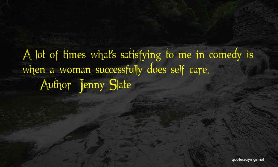 Self Satisfying Quotes By Jenny Slate