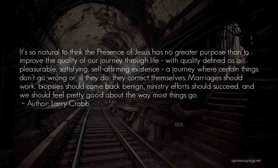 Self Satisfying Quotes By Larry Crabb