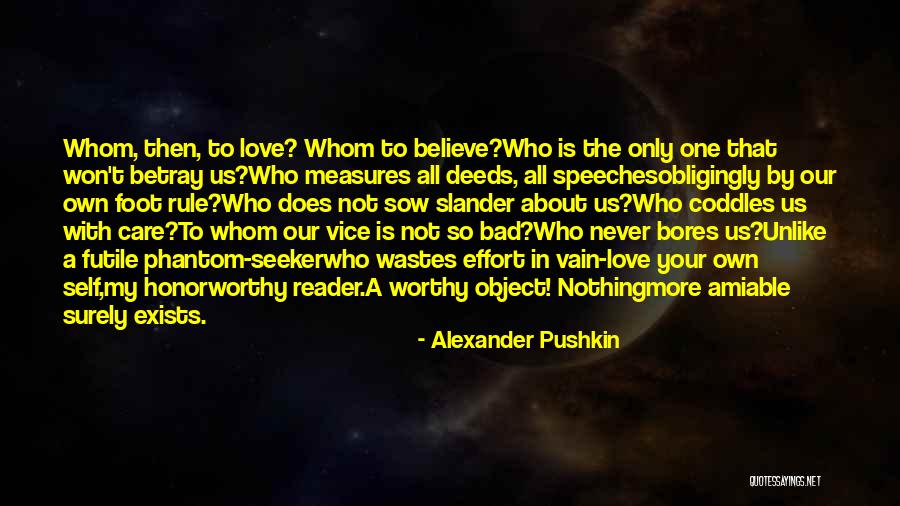 Self-seeker Quotes By Alexander Pushkin Self-seeker Quotes By Alexander Pushkin