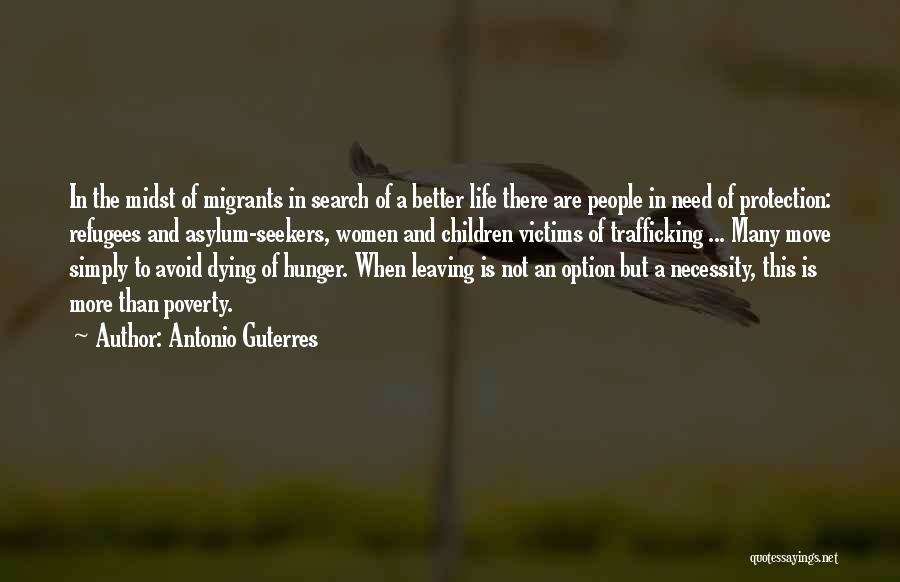 Self Seekers Quotes By Antonio Guterres