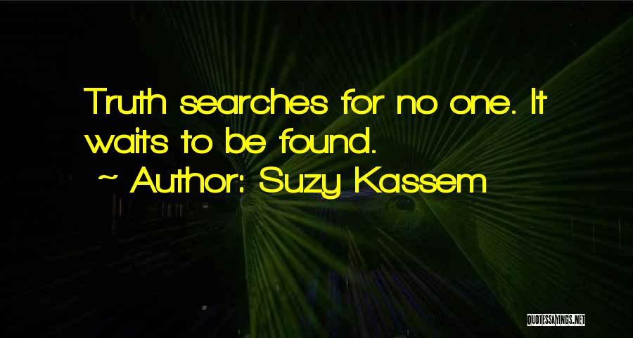 Self Seekers Quotes By Suzy Kassem