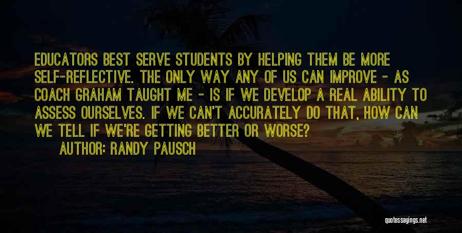 Self Serve Quotes By Randy Pausch