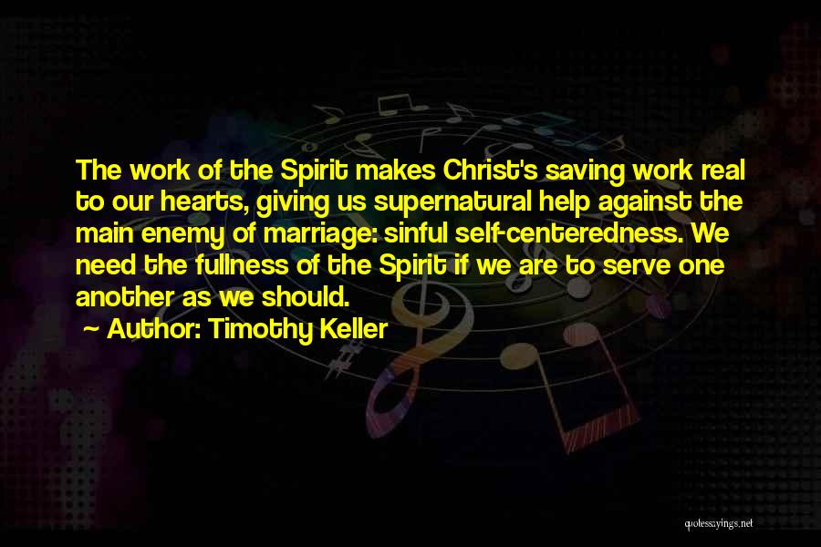Self Serve Quotes By Timothy Keller