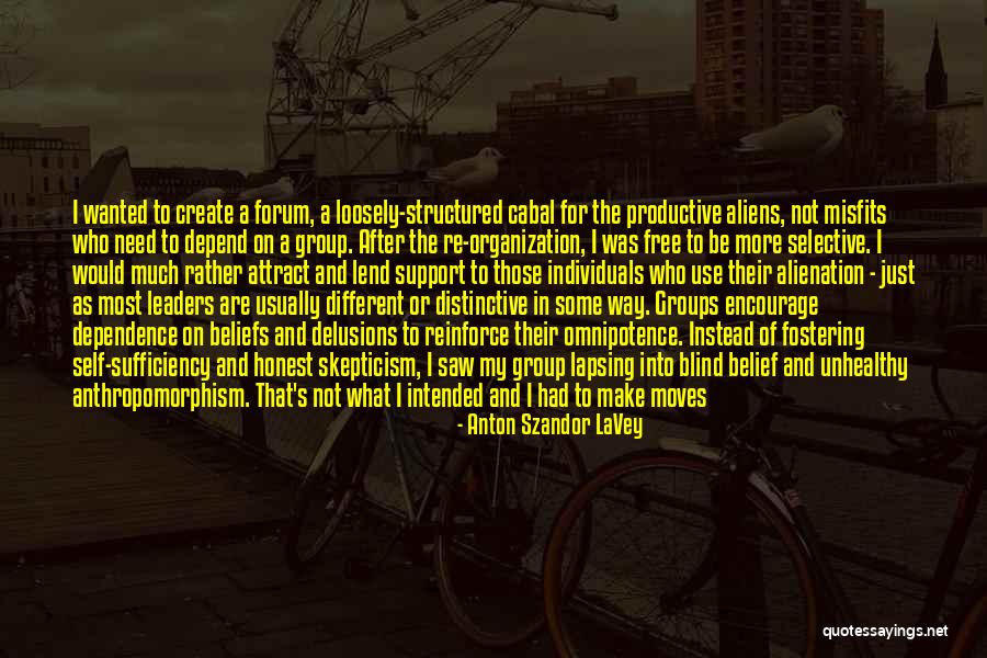 Self Skepticism Quotes By Anton Szandor LaVey Self Skepticism Quotes By Anton Szandor LaVey