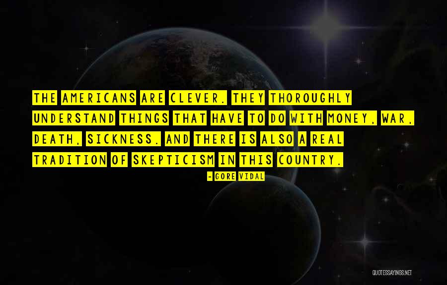 Self Skepticism Quotes By Gore Vidal Self Skepticism Quotes By Gore Vidal