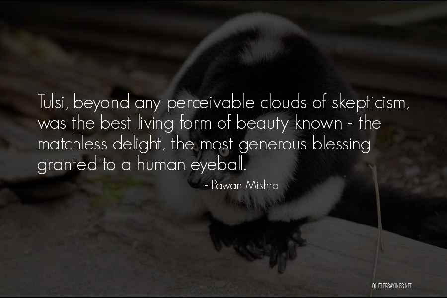 Self Skepticism Quotes By Pawan Mishra Self Skepticism Quotes By Pawan Mishra