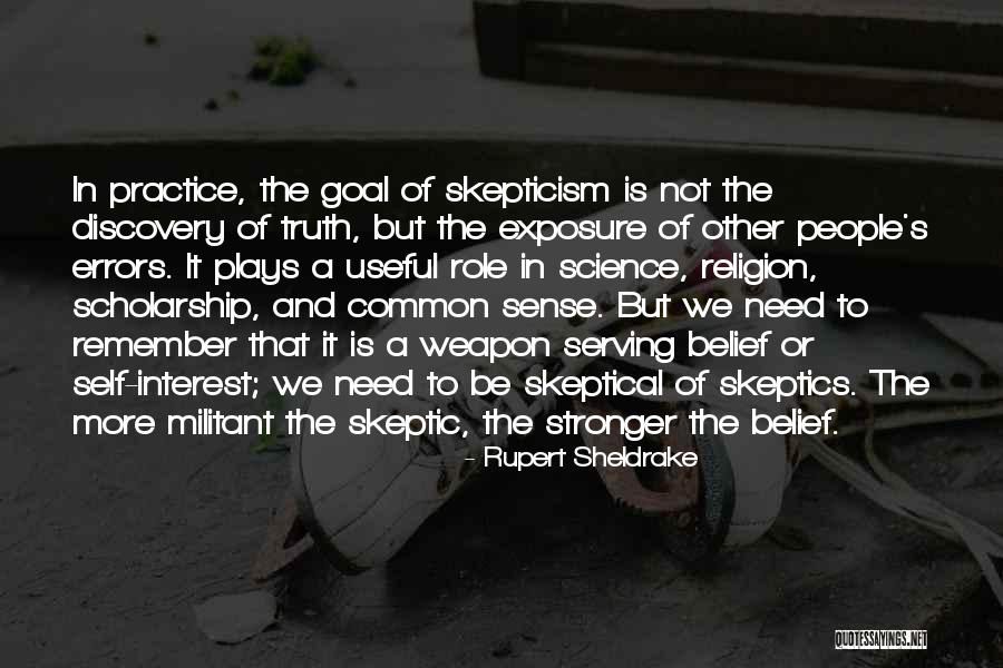 Self Skepticism Quotes By Rupert Sheldrake Self Skepticism Quotes By Rupert Sheldrake