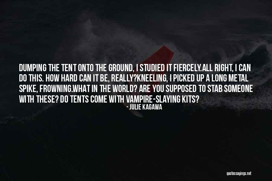 Self Slaying Quotes By Julie Kagawa Self Slaying Quotes By Julie Kagawa