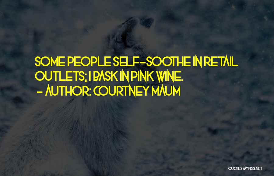 Self Soothe Quotes By Courtney Maum