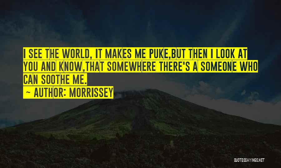 Self Soothe Quotes By Morrissey