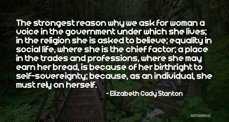 Self Sovereignty Quotes By Elizabeth Cady Stanton Self Sovereignty Quotes By Elizabeth Cady Stanton