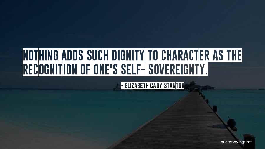 Self Sovereignty Quotes By Elizabeth Cady Stanton Self Sovereignty Quotes By Elizabeth Cady Stanton
