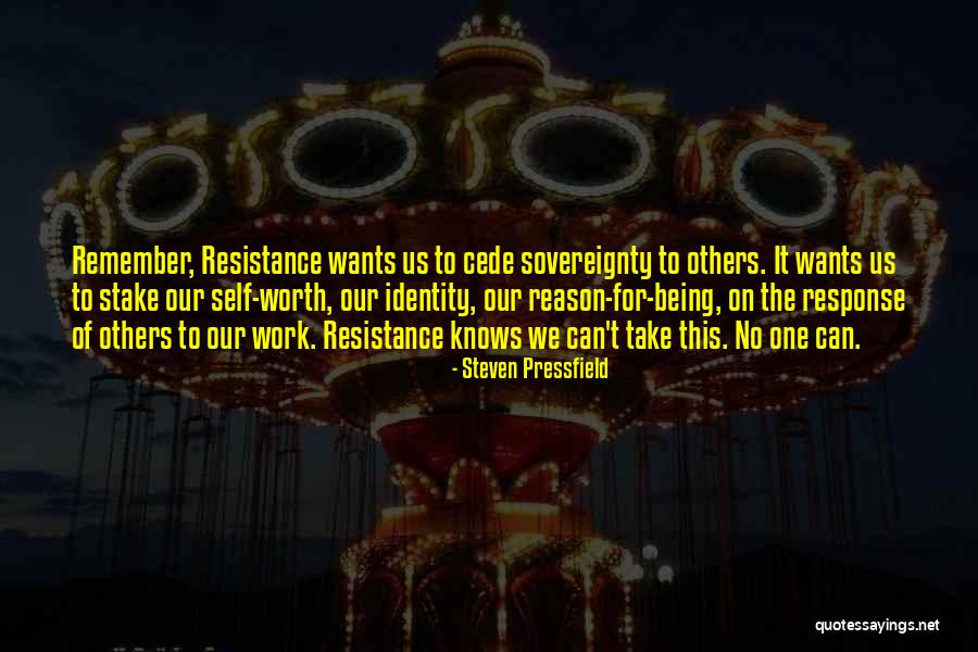 Self Sovereignty Quotes By Steven Pressfield Self Sovereignty Quotes By Steven Pressfield