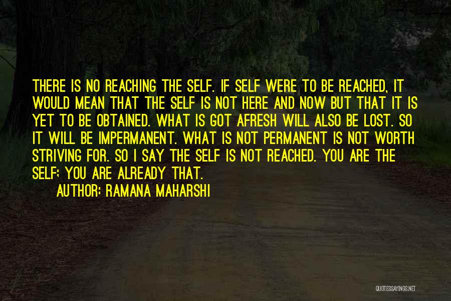 Self Striving Quotes By Ramana Maharshi