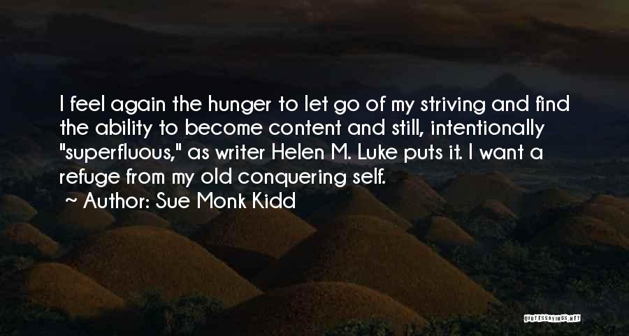 Self Striving Quotes By Sue Monk Kidd