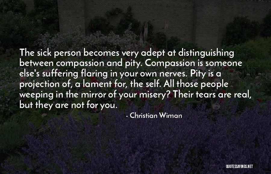 Self Suffering Quotes By Christian Wiman Self Suffering Quotes By Christian Wiman
