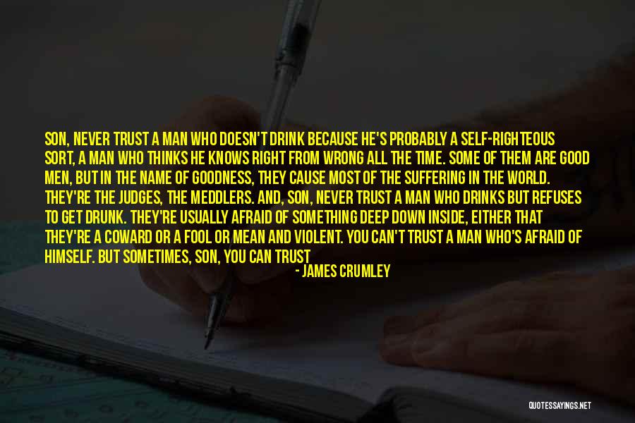 Self Suffering Quotes By James Crumley Self Suffering Quotes By James Crumley