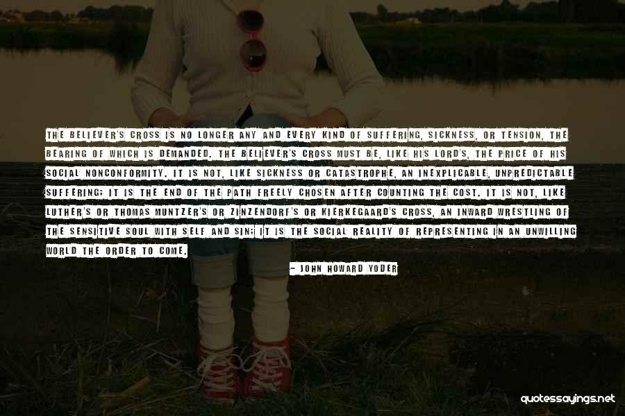 Self Suffering Quotes By John Howard Yoder Self Suffering Quotes By John Howard Yoder