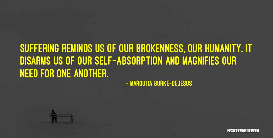 Self Suffering Quotes By Marquita Burke-DeJesus Self Suffering Quotes By Marquita Burke-DeJesus