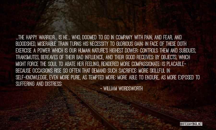 Self Suffering Quotes By William Wordsworth Self Suffering Quotes By William Wordsworth