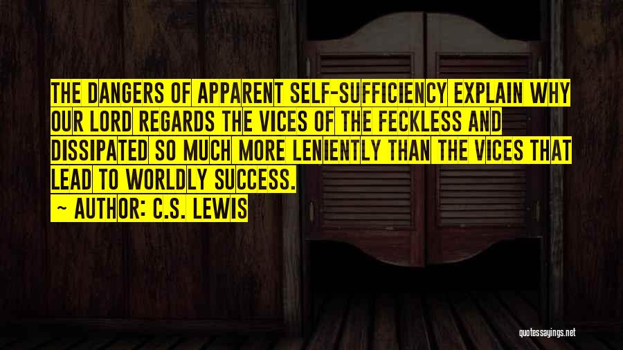 Self Sufficiency Quotes By C.S. Lewis
