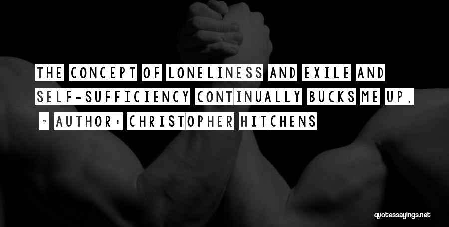 Self Sufficiency Quotes By Christopher Hitchens