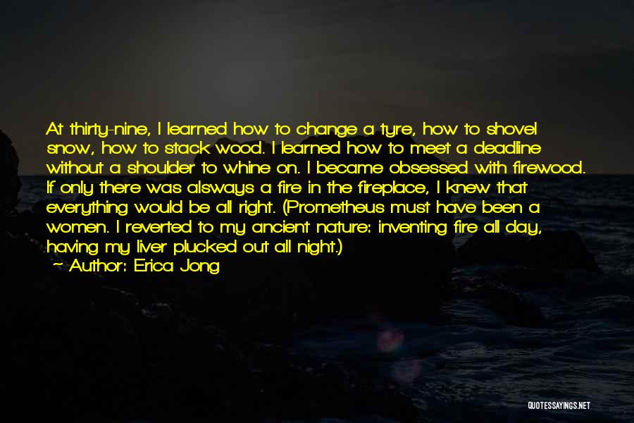 Self Sufficiency Quotes By Erica Jong