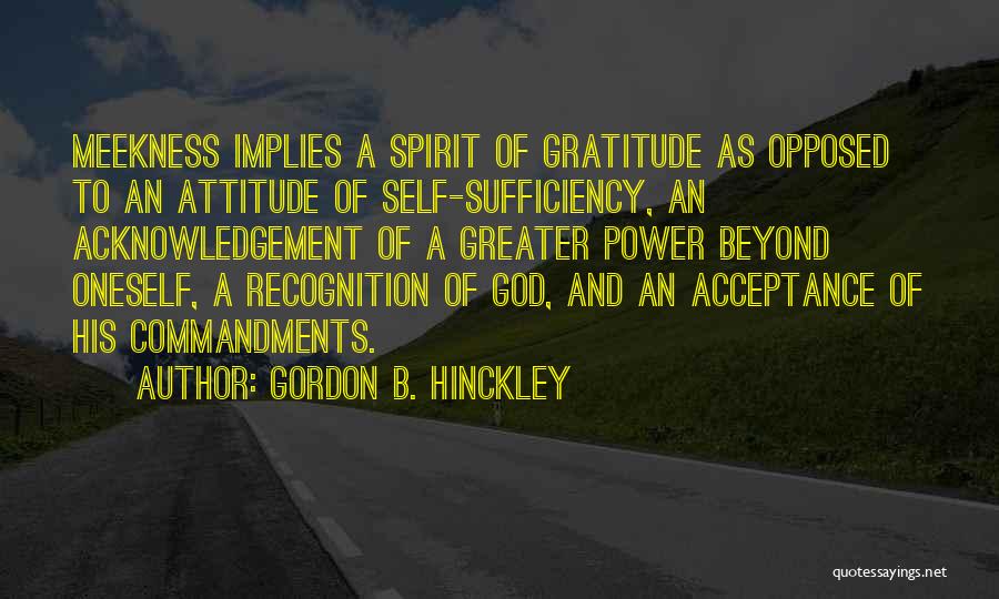 Self Sufficiency Quotes By Gordon B. Hinckley