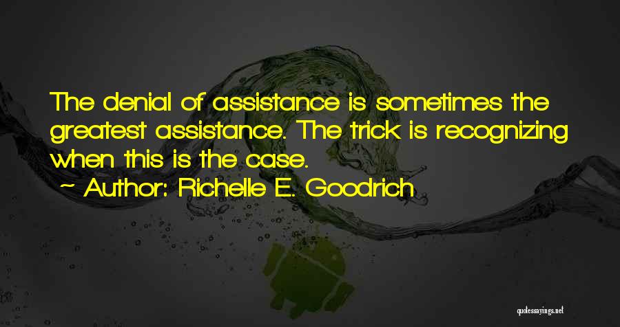 Self Sufficiency Quotes By Richelle E. Goodrich