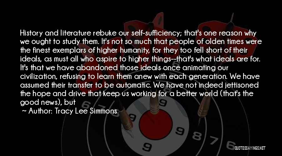 Self Sufficiency Quotes By Tracy Lee Simmons