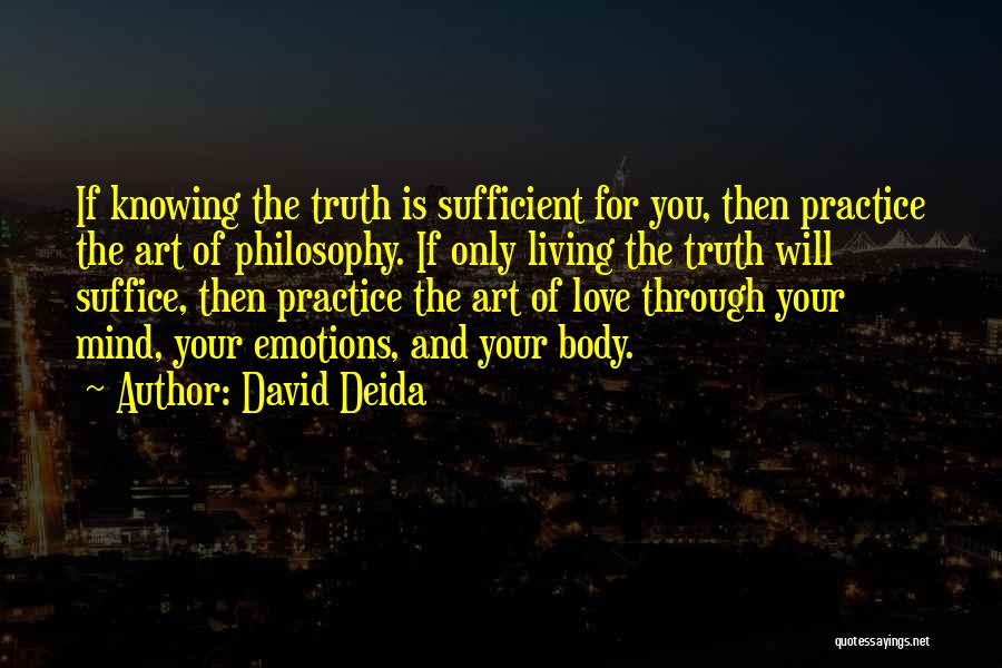 Self Sufficient Living Quotes By David Deida