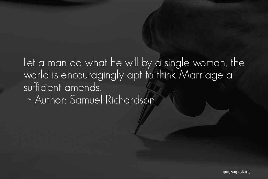 Self Sufficient Woman Quotes By Samuel Richardson