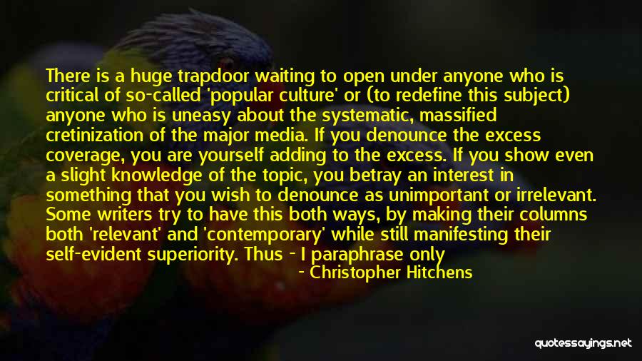 Self Superiority Quotes By Christopher Hitchens Self Superiority Quotes By Christopher Hitchens
