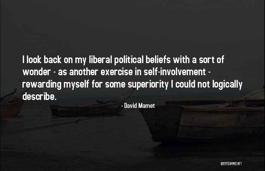 Self Superiority Quotes By David Mamet Self Superiority Quotes By David Mamet