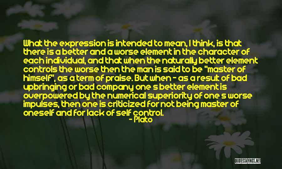 Self Superiority Quotes By Plato