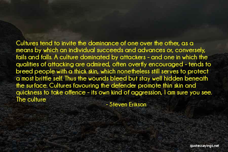 Self Superiority Quotes By Steven Erikson Self Superiority Quotes By Steven Erikson