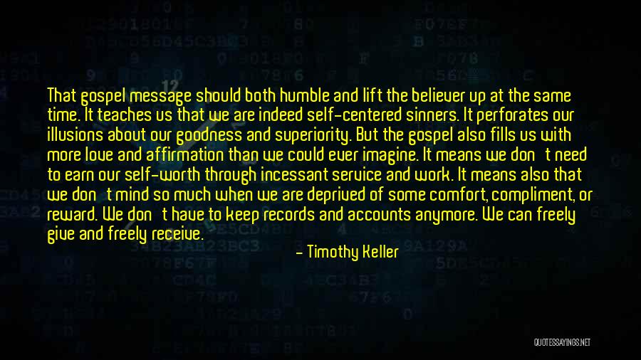 Self Superiority Quotes By Timothy Keller