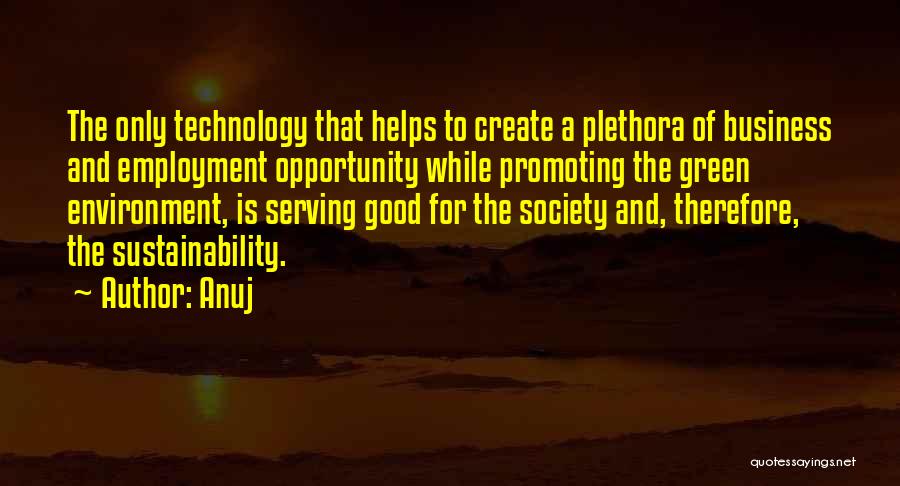 Self Sustainability Quotes By Anuj