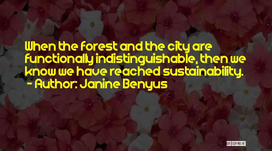 Self Sustainability Quotes By Janine Benyus