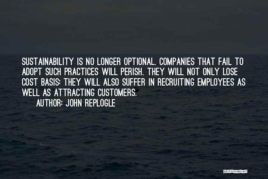 Self Sustainability Quotes By John Replogle