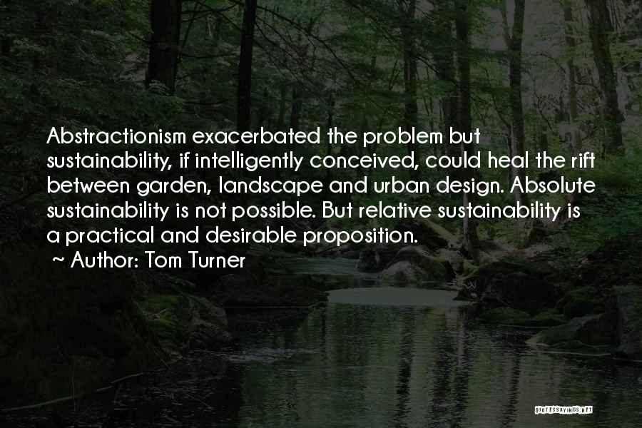 Self Sustainability Quotes By Tom Turner