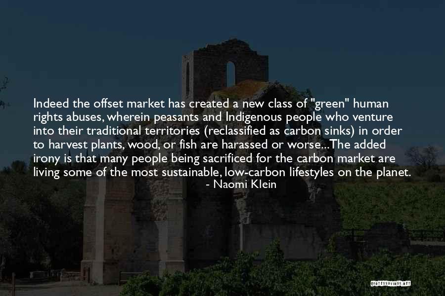 Self Sustainable Living Quotes By Naomi Klein