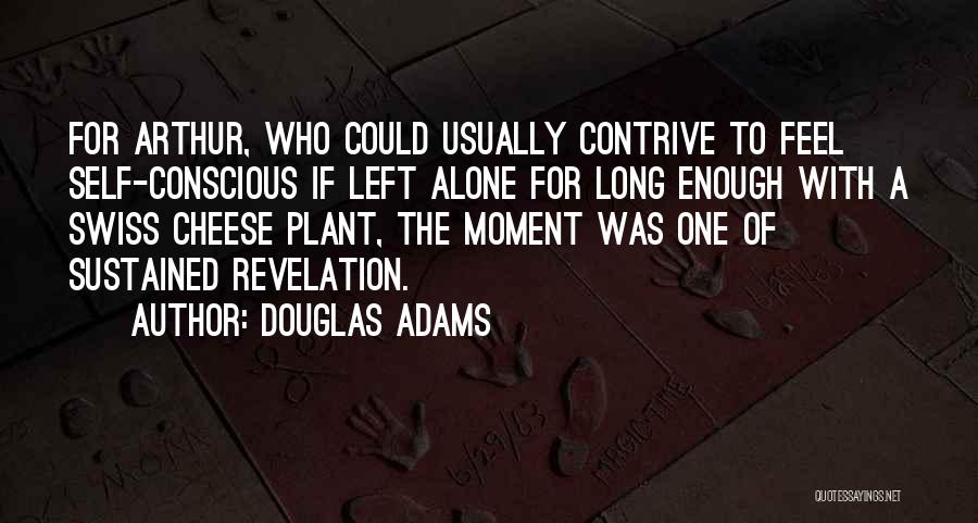 Self Sustained Quotes By Douglas Adams