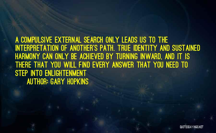 Self Sustained Quotes By Gary Hopkins