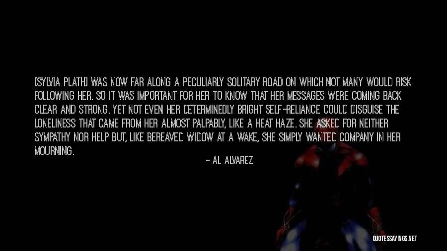 Self Sympathy Quotes By Al Alvarez Self Sympathy Quotes By Al Alvarez