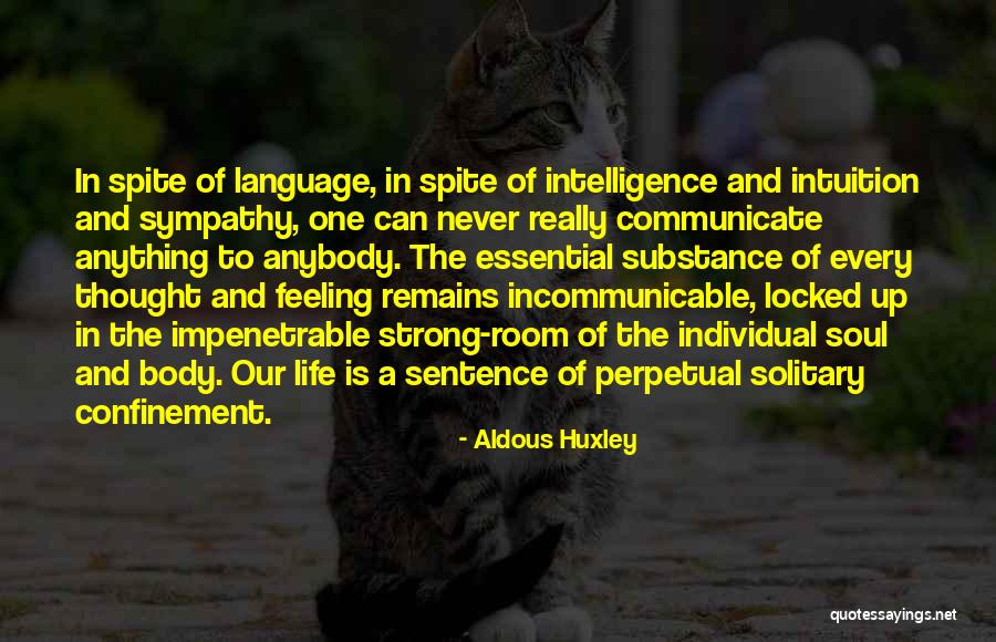 Self Sympathy Quotes By Aldous Huxley Self Sympathy Quotes By Aldous Huxley