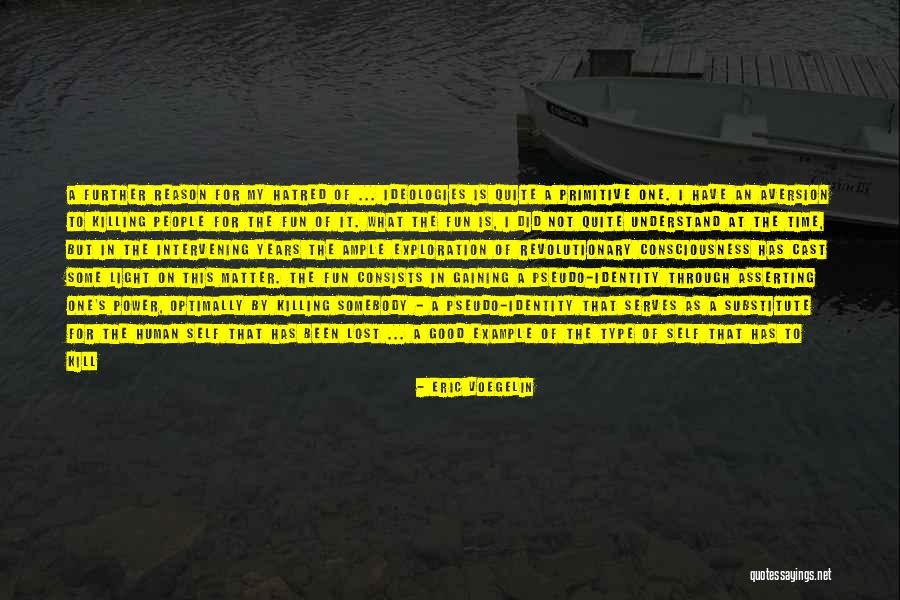 Self Sympathy Quotes By Eric Voegelin Self Sympathy Quotes By Eric Voegelin